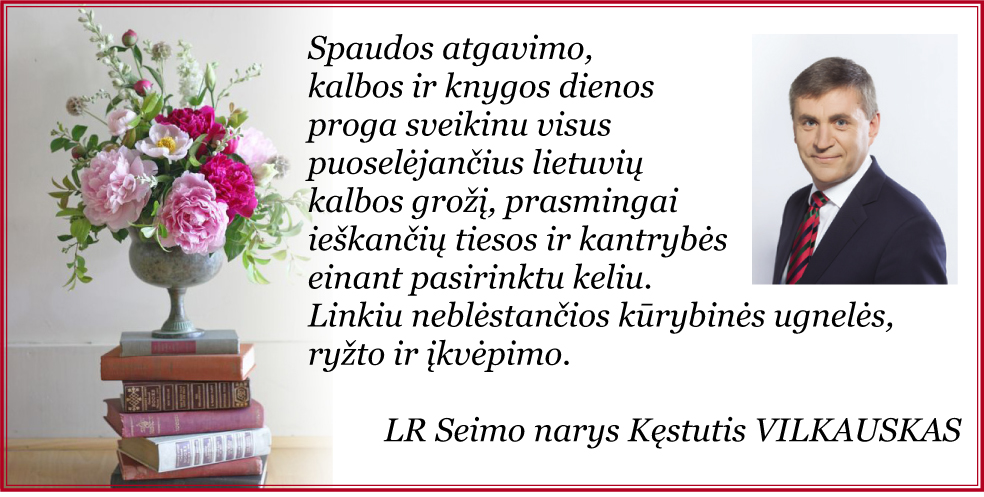 LR Seimo nario Kęstučio Vilkausko sveikinimas Spaudos atgavimo, kalbos ir knygos dienos proga