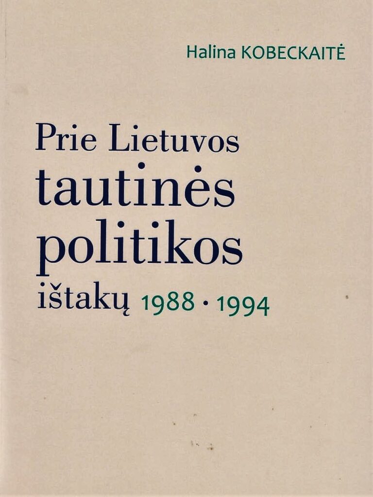 Halina Kobeckaitė apie Lietuvos tautinės politikos ištakas