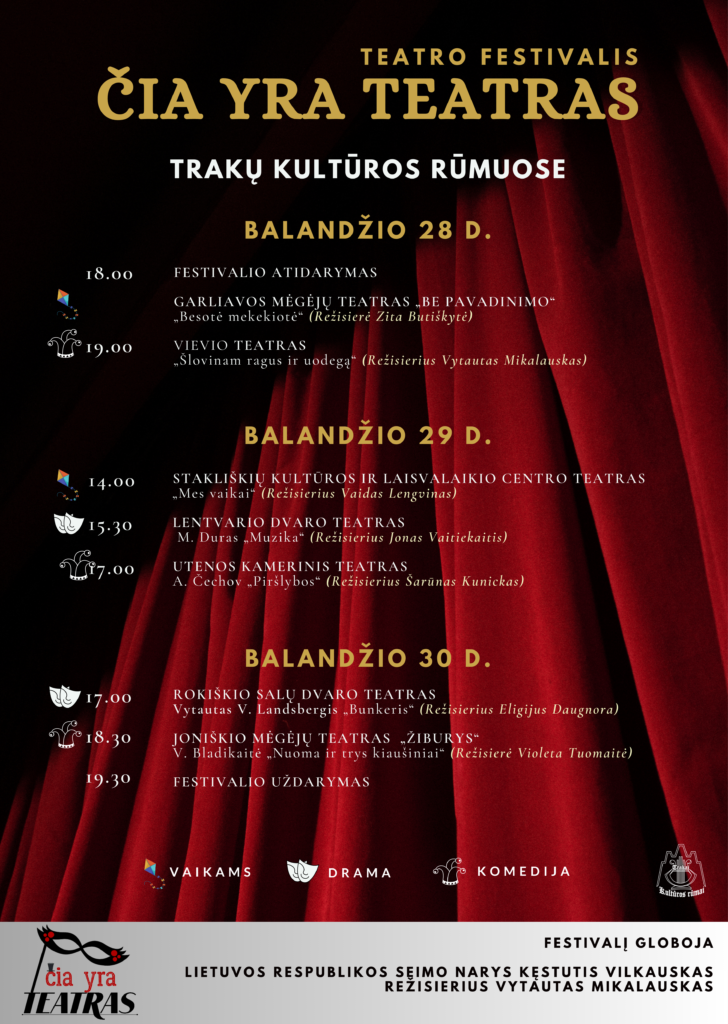 Festivalis ČIA YRA TEATRAS Trakų kultūros rūmuose
