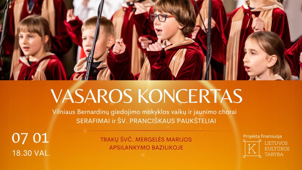 Trakų Švč. Mergelės Marijos Apsilankymo bazilikoje-Vilniaus Bernardinų giedojimo mokyklos vaikų chorų vasaros koncertas