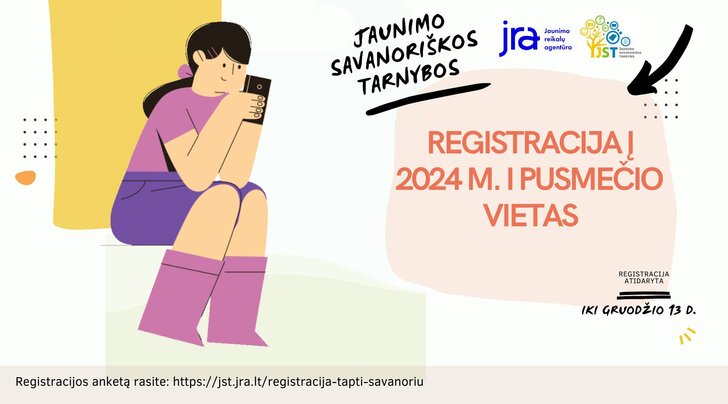 Paskelbta registracija į 2024 m. I pusmečio Jaunimo savanoriškos tarnybos vietas