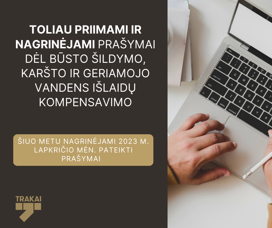 Priimami ir nagrinėjami prašymai dėl būsto šildymo, karšto ir geriamojo vandens išlaidų kompensavimo