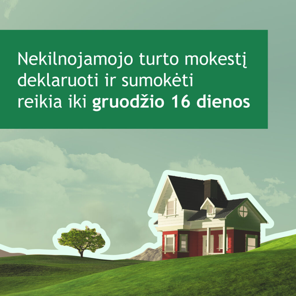 Nekilnojamojo turto savininkai mokestį sumokėti turi iki gruodžio 16 d.